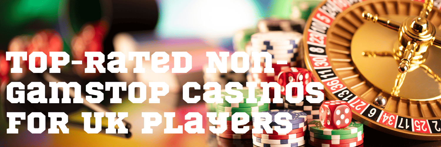 Discovering Live Casinos Not Signed Up on GamStop