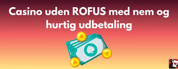 Udforsk Online Casinoer Uden Om ROFUS