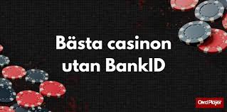 Casino Utan Registrering Med BankID – En Ny Era av Spel