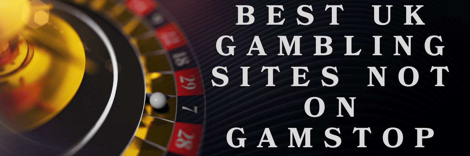 Exploring Casinos Not on Gamstop UK Your Complete Guide 1815372832