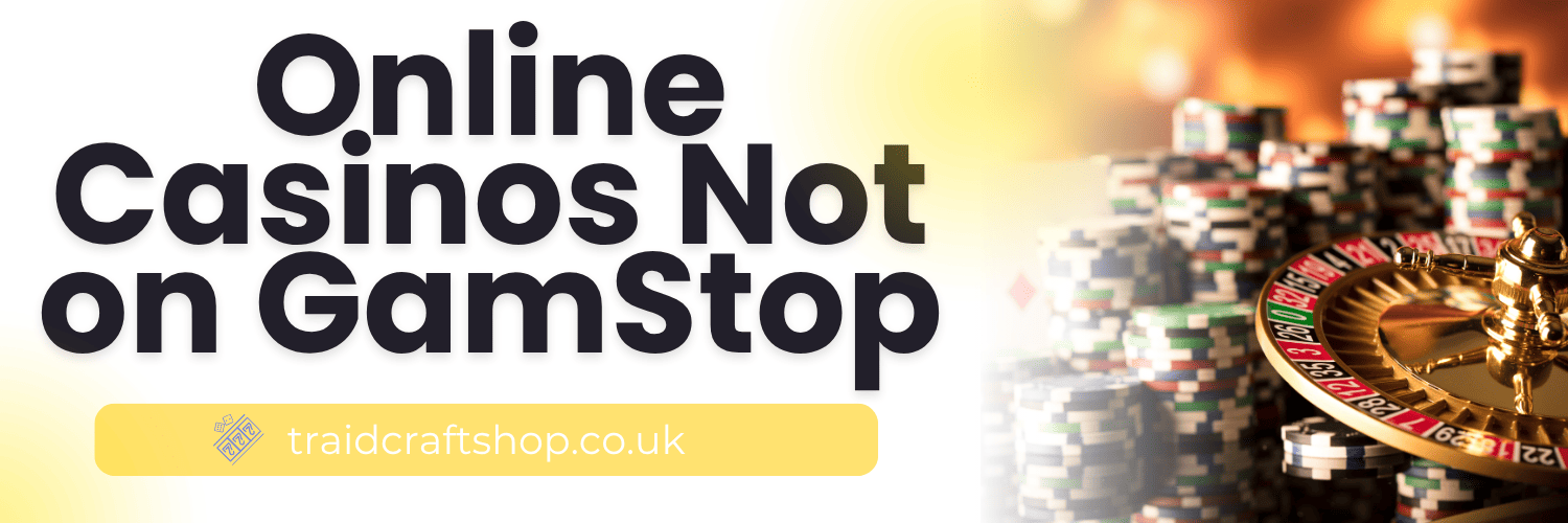 Non Gamstop UK Casino Sites Your Guide to Safe and Exciting Online Gaming