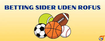Online Betting Uden ROFUS En Guide til Spil uden Begrænsninger 1871515363