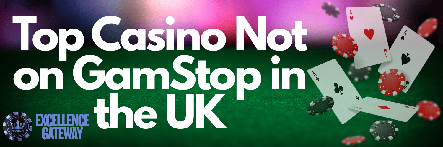 The Ultimate Guide to Casinos Not with GamStop