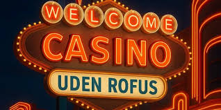 Online Casino Uden ROFUS Bonus En Guide til Bedste Spiloplevelse